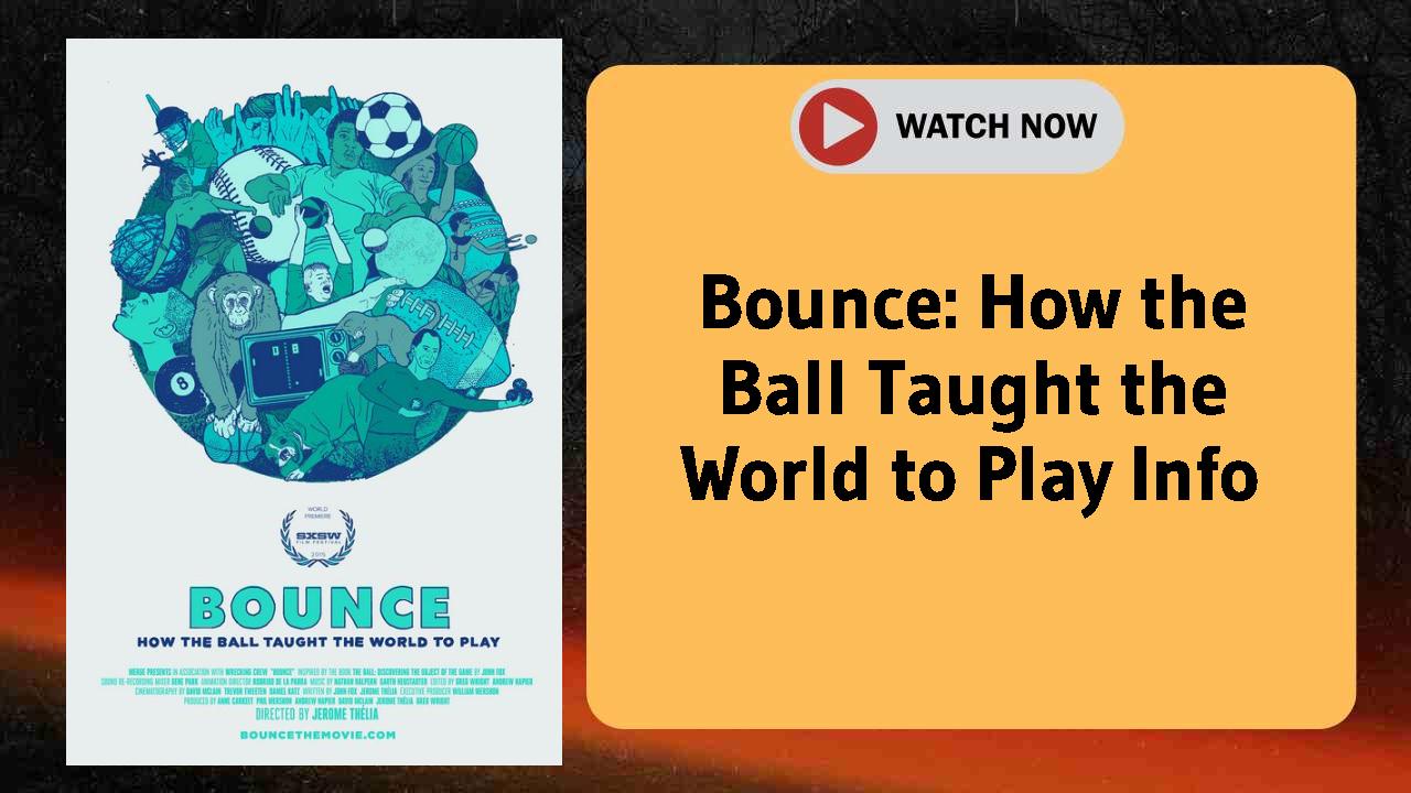 Bounce: How the Ball Taught the World to Play