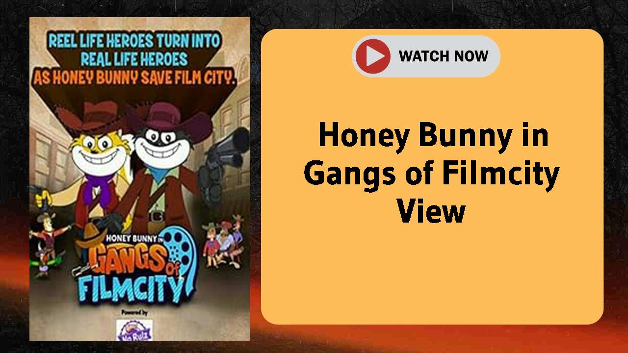 Honey Bunny in Gangs of Filmcity